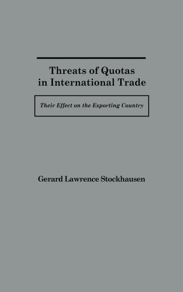 Threats of Quotas in International Trade