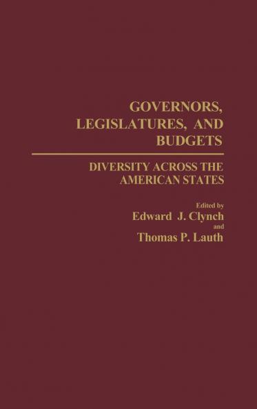 Governors Legislatures and Budgets