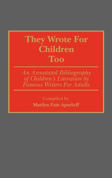 They Wrote for Children Too
