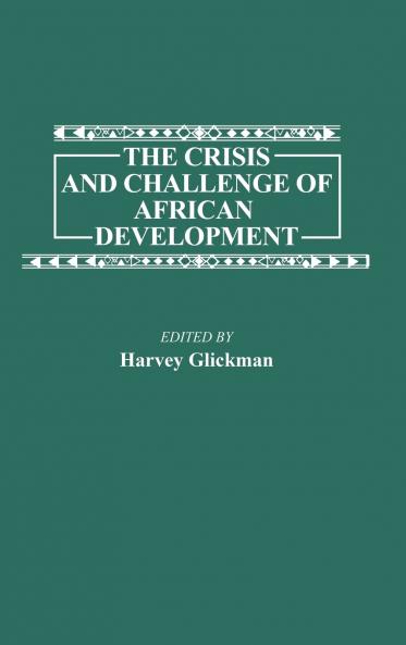 The Crisis and Challenge of African Development