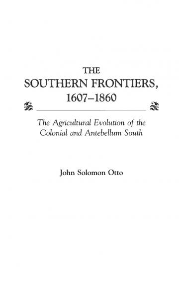 The Southern Frontiers 1607-1860