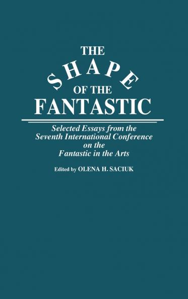 The Shape of the Fantastic