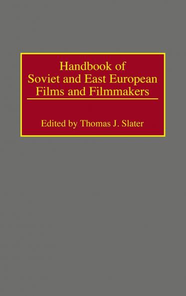 Handbook of Soviet and East European Films and Filmmakers