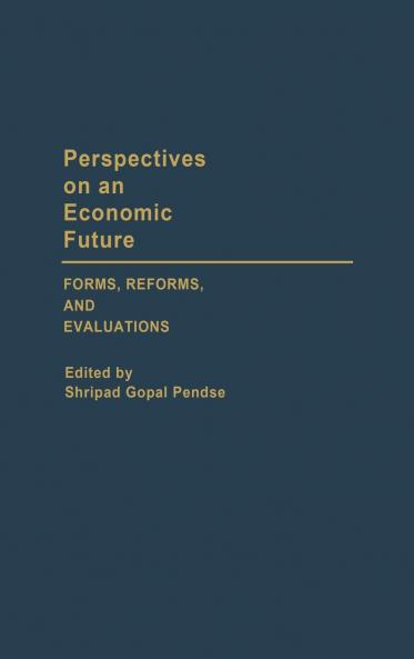 Perspectives on an Economic Future