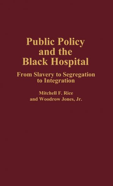 Public Policy and the Black Hospital