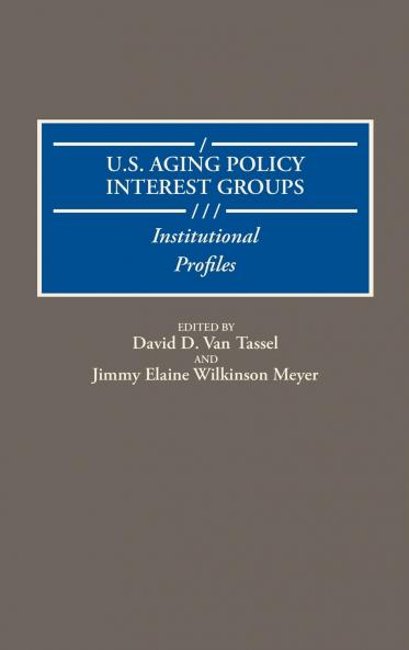 U.S. Aging Policy Interest Groups