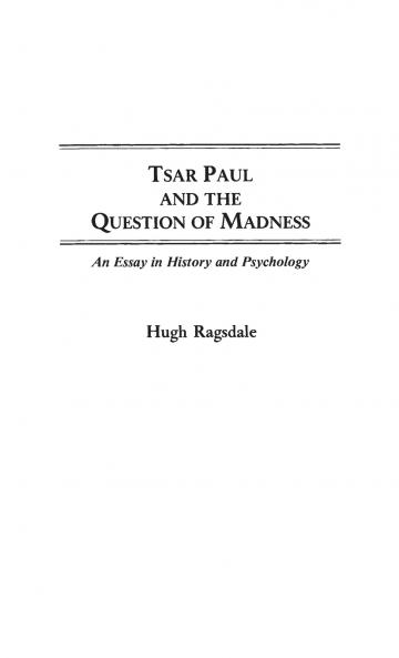 Tsar Paul and the Question of Madness
