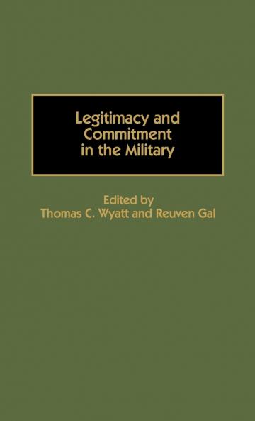 Legitimacy and Commitment in the Military