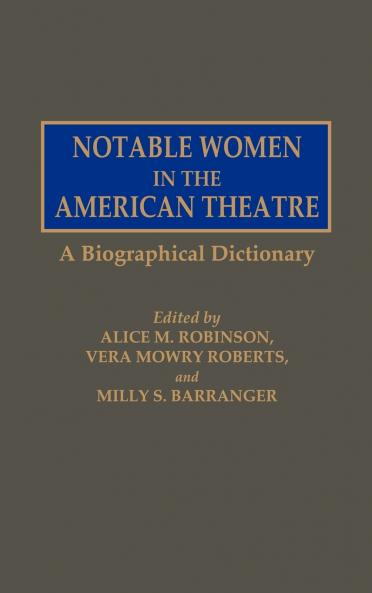 Notable Women in the American Theatre