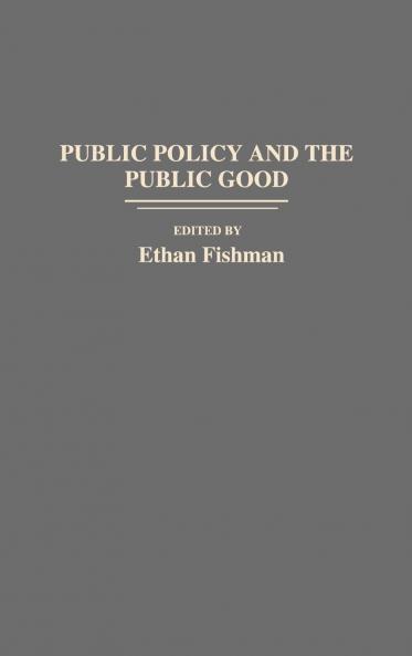 Public Policy and the Public Good