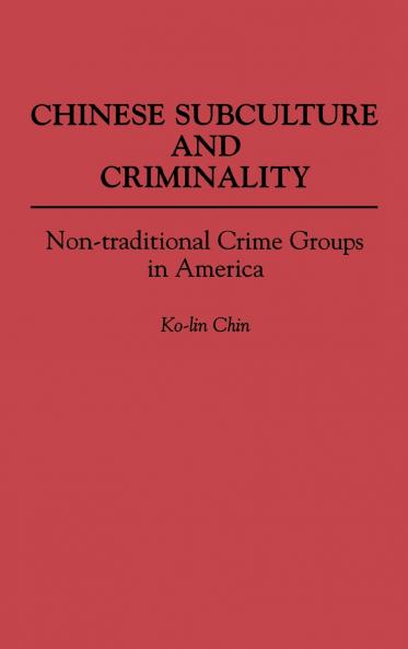 Chinese Subculture and Criminality
