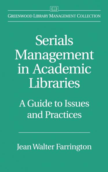 Serials Management in Academic Libraries