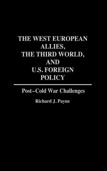 The West European Allies the Third World and U.S. Foreign Policy