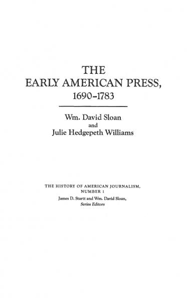 The Early American Press 1690-1783