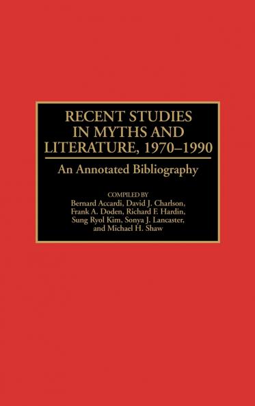Recent Studies in Myths and Literature 1970-1990