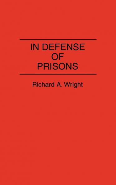 In Defense of Prisons