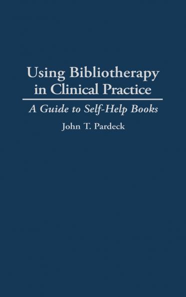 Using Bibliotherapy in Clinical Practice