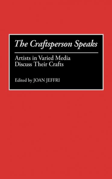 The Craftsperson Speaks