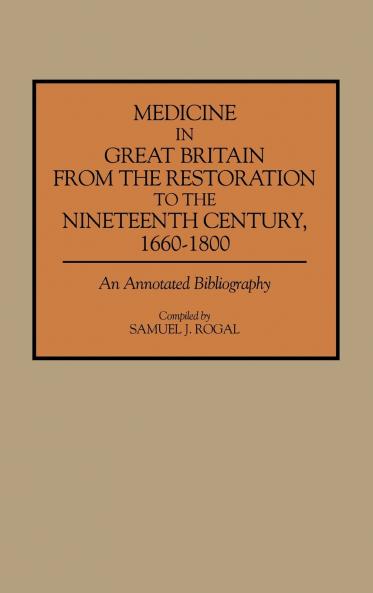Medicine in Great Britain from the Restoration to the Nineteenth Century 1660-1800