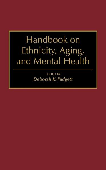 Handbook on Ethnicity Aging and Mental Health