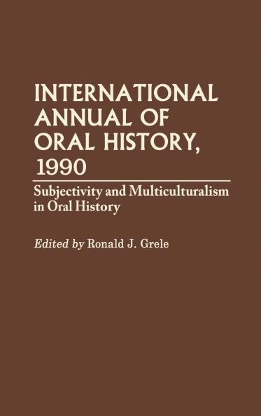 International Annual of Oral History 1990