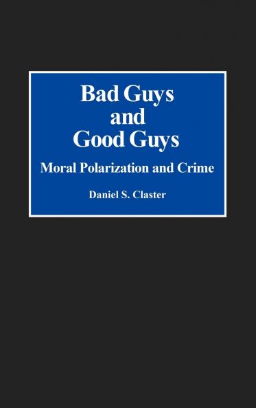 Bad Guys and Good Guys