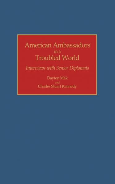 American Ambassadors in a Troubled World