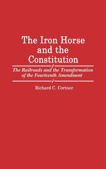 The Iron Horse and the Constitution