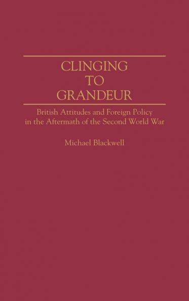 Clinging to Grandeur