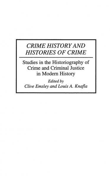Crime History and Histories of Crime