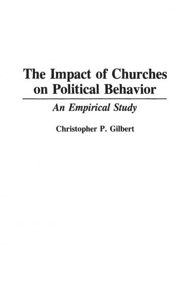 The Impact of Churches on Political Behavior