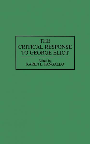 The Critical Response to George Eliot