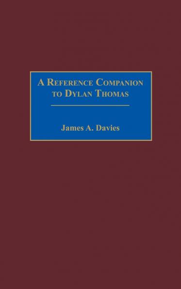 A Reference Companion to Dylan Thomas