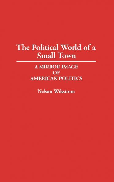 The Political World of a Small Town