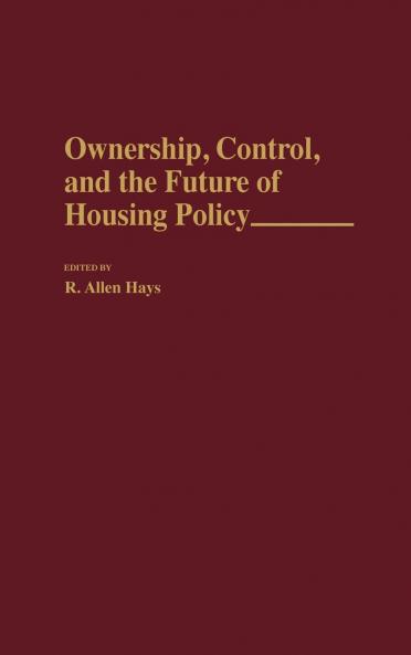 Ownership Control and the Future of Housing Policy