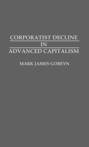 Corporatist Decline in Advanced Capitalism