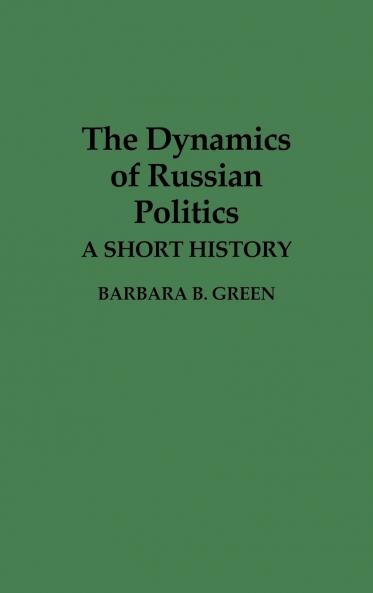 The Dynamics of Russian Politics