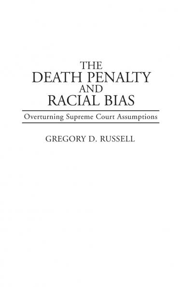 The Death Penalty and Racial Bias