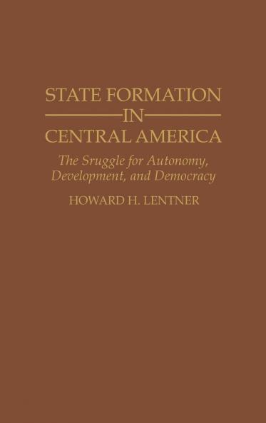 State Formation in Central America