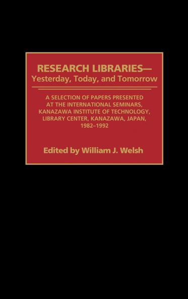 Research Libraries -- Yesterday Today and Tomorrow