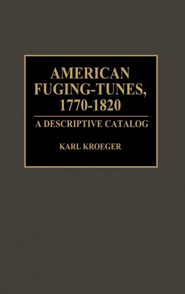 American Fuging-Tunes 1770-1820