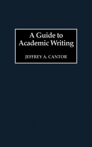 A Guide to Academic Writing
