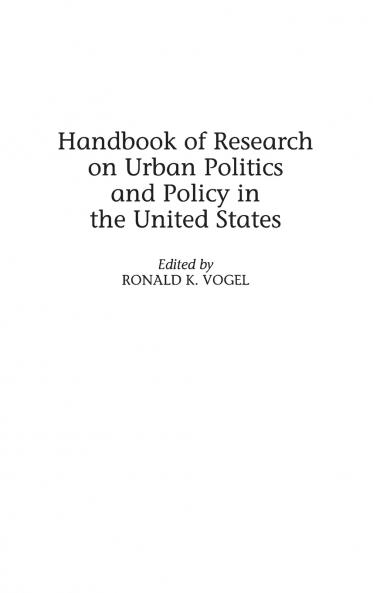 Handbook of Research on Urban Politics and Policy in the United States