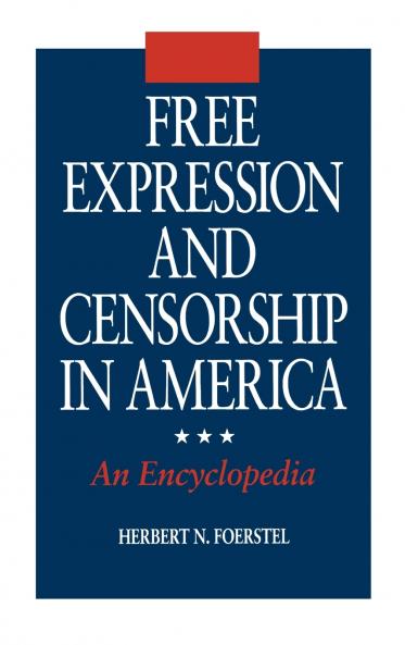 Free Expression and Censorship in America