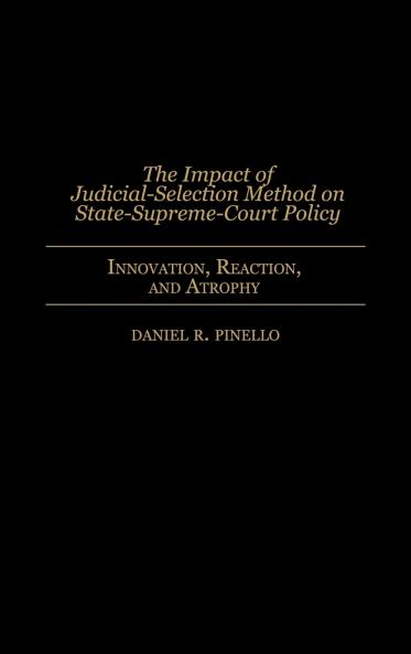 The Impact of Judicial-Selection Method on State-Supreme-Court Policy