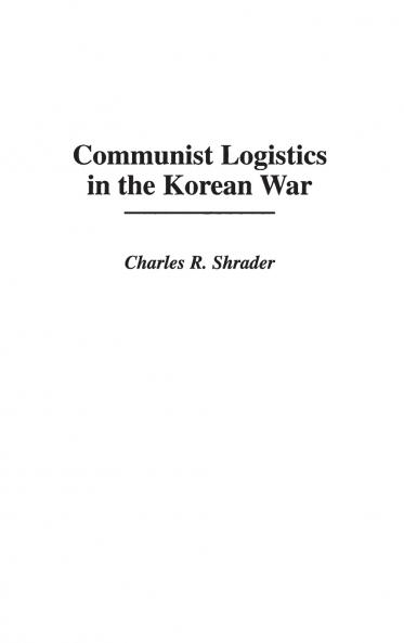 Communist Logistics in the Korean War