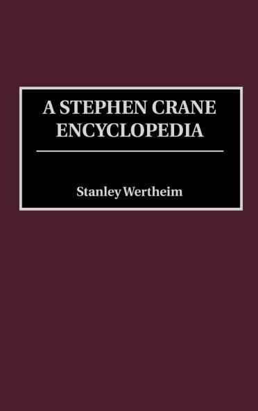 A Stephen Crane Encyclopedia