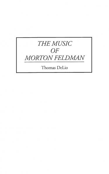 The Music of Morton Feldman