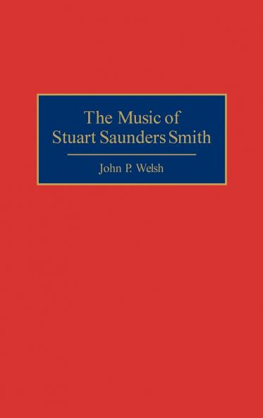 The Music of Stuart Saunders Smith