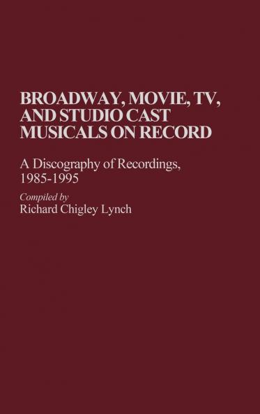 Broadway Movie TV and Studio Cast Musicals on Record